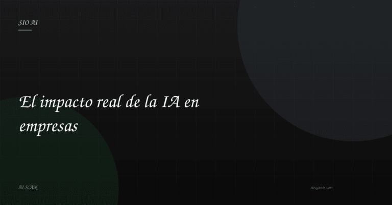 El impacto real de la IA en empresas